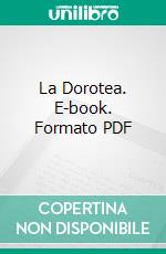 La Dorotea. E-book. Formato PDF ebook