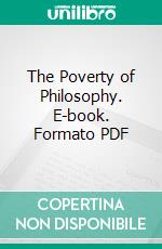 The Poverty of Philosophy. E-book. Formato PDF ebook di Karl Marx