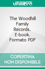 The Woodhill Family Records. E-book. Formato PDF