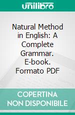 Natural Method in English: A Complete Grammar. E-book. Formato PDF