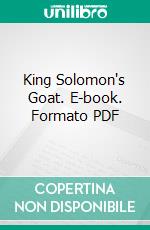 King Solomon's Goat. E-book. Formato PDF ebook di Willard Bartlett