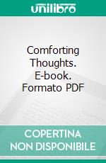 Comforting Thoughts. E-book. Formato PDF ebook