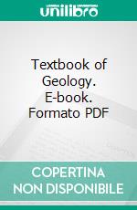 Textbook of Geology. E-book. Formato PDF ebook di Archibald Geikie