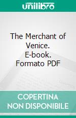 The Merchant of Venice. E-book. Formato PDF ebook di William Shakespeare