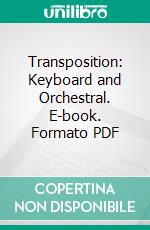 Transposition: Keyboard and Orchestral. E-book. Formato PDF