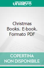 Christmas Books. E-book. Formato PDF ebook di Charles Dickens