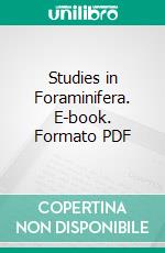 Studies in Foraminifera. E-book. Formato PDF ebook