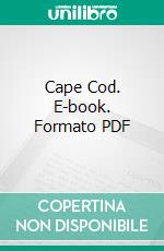 Cape Cod. E-book. Formato PDF ebook di Henry David Thoreau