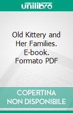 Old Kittery and Her Families. E-book. Formato PDF