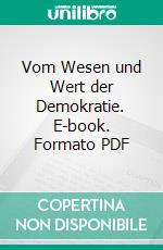 Vom Wesen und Wert der Demokratie. E-book. Formato PDF ebook