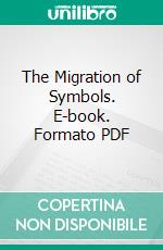 The Migration of Symbols. E-book. Formato PDF ebook
