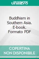 Buddhism in Southern Asia. E-book. Formato PDF ebook