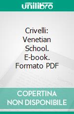 Crivelli: Venetian School. E-book. Formato PDF