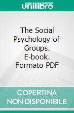 The Social Psychology of Groups. E-book. Formato PDF ebook di John W. Thibaut