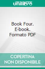 Book Four. E-book. Formato PDF ebook di Aleister Crowley