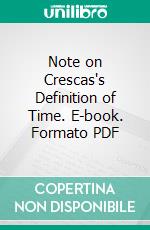 Note on Crescas's Definition of Time. E-book. Formato PDF ebook di Harry Austryn Wolfson