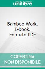 Bamboo Work. E-book. Formato PDF ebook