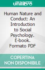 Human Nature and Conduct: An Introduction to Social Psychology. E-book. Formato PDF ebook