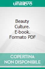 Beauty Culture. E-book. Formato PDF ebook di H. Ellen Browning