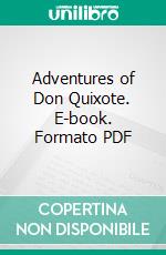 Adventures of Don Quixote. E-book. Formato PDF ebook