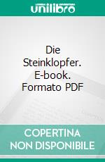 Die Steinklopfer. E-book. Formato PDF ebook di Ferdinand von Saar