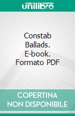 Constab Ballads. E-book. Formato PDF ebook