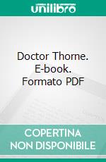 Doctor Thorne. E-book. Formato PDF ebook di Anthony Trollope