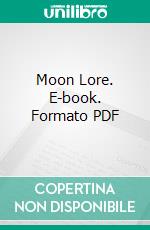 Moon Lore. E-book. Formato PDF ebook di Timothy Harley