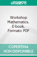 Workshop Mathematics. E-book. Formato PDF