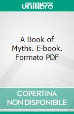 A Book of Myths. E-book. Formato PDF ebook