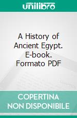 A History of Ancient Egypt. E-book. Formato PDF ebook di George Rawlinson