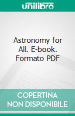 Astronomy for All. E-book. Formato PDF ebook di Bruno Hans Bürgel