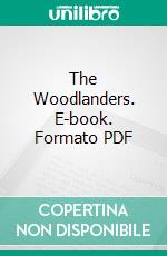 The Woodlanders. E-book. Formato PDF ebook di Thomas Hardy