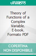 Theory of Functions of a Complex Variable. E-book. Formato PDF ebook