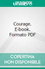 Courage. E-book. Formato PDF ebook di Charles Wagner