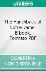 The Hunchback of Notre-Dame. E-book. Formato PDF ebook