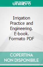 Irrigation Practice and Engineering. E-book. Formato PDF