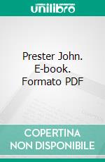 Prester John. E-book. Formato PDF ebook