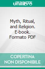 Myth, Ritual, and Religion. E-book. Formato PDF ebook di Andrew Lang