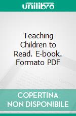 Teaching Children to Read. E-book. Formato PDF ebook