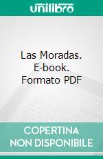 Las Moradas. E-book. Formato PDF ebook