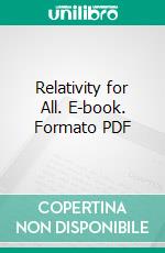 Relativity for All. E-book. Formato PDF ebook di Herbert Dingle