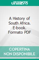 A History of South Africa. E-book. Formato PDF ebook