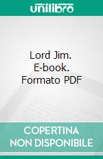 Lord Jim. E-book. Formato PDF ebook di Joseph Conrad