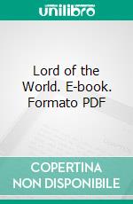 Lord of the World. E-book. Formato PDF ebook