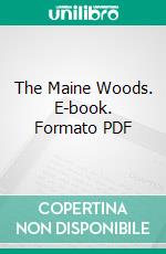 The Maine Woods. E-book. Formato PDF ebook