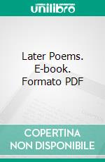 Later Poems. E-book. Formato PDF ebook