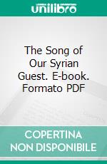 The Song of Our Syrian Guest. E-book. Formato PDF