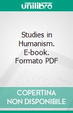 Studies in Humanism. E-book. Formato PDF ebook