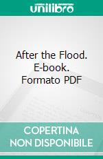 After the Flood. E-book. Formato PDF ebook